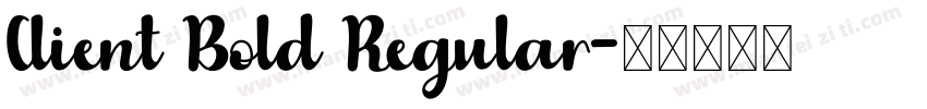 Client Bold Regular字体转换